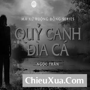 Nghe-truyen-ma-quy-canh-dia-ca